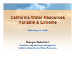 California Water Resources Variable &amp; Extreme Kamyar Guivetchi February 23, 2009