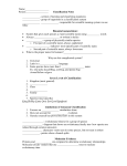 Taxonomy- science of naming and classifying organisms