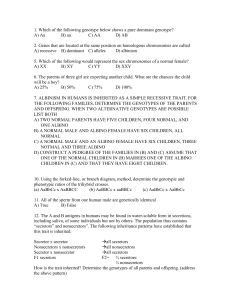 1. Which of the following genotype below shows a pure dominant