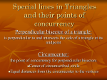 Special lines in Triangles and their points of concurrency