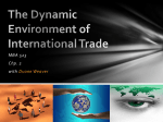 The Dynamic Environment of International Trade