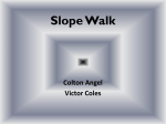 Slope Walk