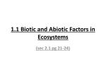 1.1 Biotic and Abiotic Factors in Ecosystems (sec 2.1 pg 21-24)