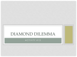 Diamond Dilemma