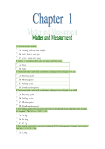 1-Three states of matter . A: density, volume and weight B: solid