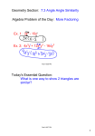 Geometry Section: 7.3 Angle Angle Similarity Algebra Problem of the