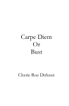 Carpe Diem Or Bust