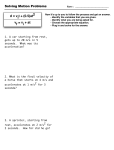 vf = vi + at d = vit + (0.5)at2