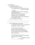 I. Living Things A. Classifying Organisms 1. Why Do Scientists