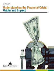 Understanding the Financial Crisis: Origin and Impact