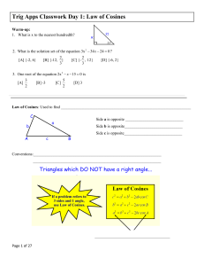 Trig Apps Classwork Day 1: Law of Cosines