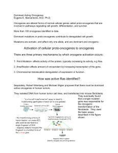 Activation of cellular proto-oncogenes to oncogenes How was active