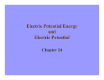 Electric Potential Energy and Electric Potential