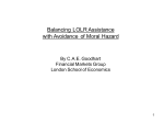 Balancing LOLR Assistance with Avoidance of Moral Hazard