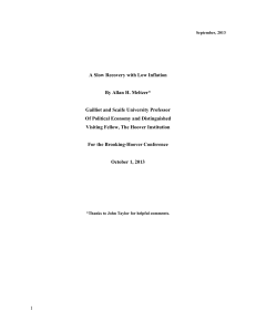 1 A Slow Recovery with Low Inflation By Allan H. Meltzer* Gailliot